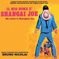 Il Mio Nome e’ Shangai Joe